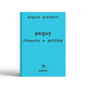 Péguy. Filosofia e politica