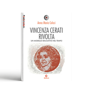 Vincenza Cerati Rivolta. Un modello educativo nel tempo