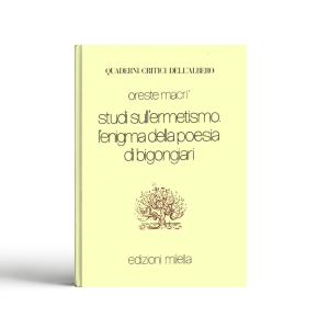 Studi sull'Ermetismo. L'enigma sulla poesia di Bigongiari