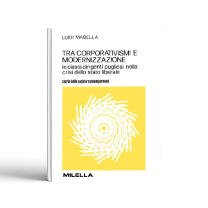 Tra corporativismi e modernizzazione. Le classi dirigenti pugliesi nella crisi dello Stato liberale