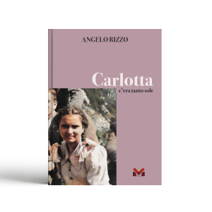 Carlotta. C'era tanto sole