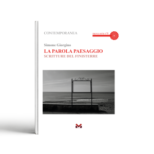 La parola paesaggio. Scritture del Finisterre