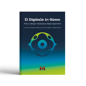 Il digitale in gioco. Arte e design nell'epoca degli algoritmi